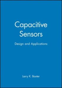 Capacitive Sensors: Design and Applications